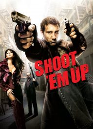 شلیک نهایی – Shoot ‘Em Up 2007