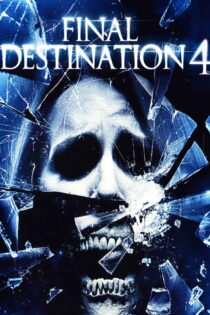 مقصد نهایی 4 – Final Destination 4 2009