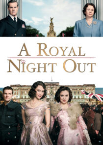 یک شب سلطنتی – A Royal Night Out 2015