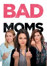 مادرهای بد – Bad Moms 2016