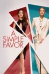 یک لطف ساده – A Simple Favor 2018