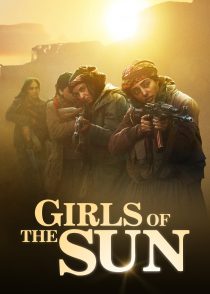 دختران آفتاب – Girls Of The Sun 2018