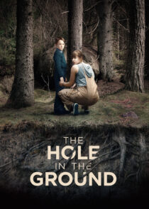حفره ای در زمین – The Hole In The Ground 2019