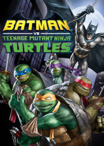 بتمن علیه لاک پشت های نینجا – Batman Vs Teenage Mutant Ninja Turtles 2019