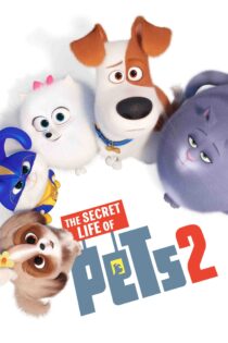 زندگی پنهان حیوانات خانگی 2 – The Secret Life Of Pets 2 2019