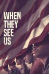وقتی آنها ما را می‌ بینند – When They See Us