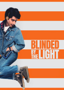 نور کور کننده – Blinded By The Light 2019