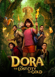 دورا و شهر گمشده طلا – Dora And The Lost City Of Gold 2019