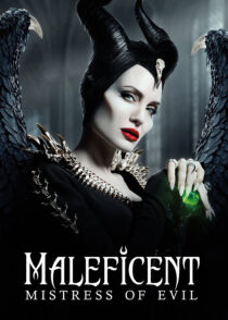 مالفیسنت : سر دسته اهریمنان – Maleficent : Mistress Of Evil 2019