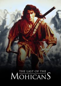 آخرین بازمانده موهیکان ها – The Last Of The Mohicans 1992