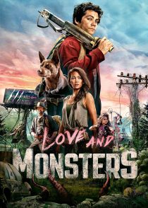 عشق و هیولا – Love And Monsters 2020