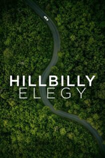 مرثیه دهاتی – Hillbilly Elegy 2020