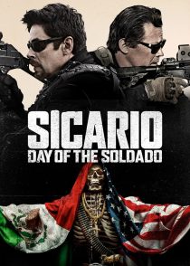 سیکاریو 2 : روز سرباز – Sicario 2 : Day Of The Soldado 2018