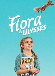 فلورا و اولیس – Flora & Ulysses 2021