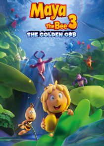 مایا زنبور عسل 3 : گوی طلایی – Maya The Bee 3 : The Golden Orb 2021