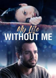 زندگی من بدون من – My Life Without Me 2003