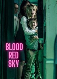 آسمان سرخ خونین – Blood Red Sky 2021