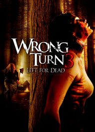 پیچ اشتباه 3 : تنها مانده در برابر مرگ – Wrong Turn 3 : Left For Dead 2009