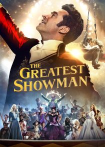 بزرگترین شومن روی زمین – The Greatest Showman 2017