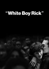 ریک پسر سفید پوست – White Boy Rick 2018