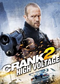 کرانک 2 : ولتاژ بالا – Crank 2 : High Voltage 2009