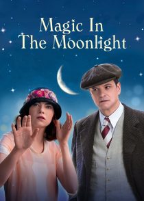 جادو در نور ماه – Magic In The Moonlight 2014
