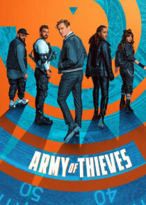 ارتش دزدان – Army Of Thieves 2021
