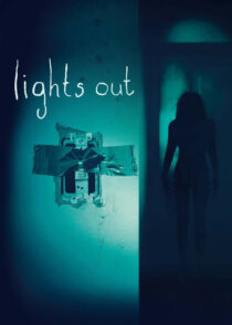 چراغها خاموش – Lights Out 2016