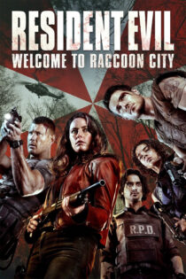 رزیدنت ایول : به راکون سیتی خوش آمدید – Resident Evil : Welcome To Raccoon City 2021