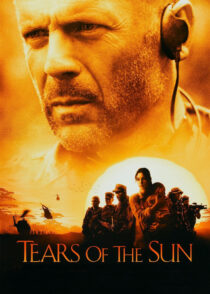 اشک‌ های خورشید – Tears Of The Sun 2003
