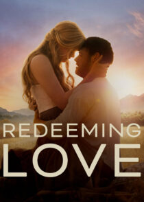 عشق رهایی بخش – Redeeming Love 2022
