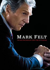 مارک فلت : مردی که کاخ سفید را به خاک سیاه نشاند – Mark Felt : The Man Who Brought Down The White House 2017
