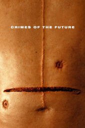 جنایات آینده – Crimes Of The Future 2022