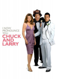 اکنون شما را چاک و لری اعلام می‌ کنم – I Now Pronounce You Chuck & Larry 2007