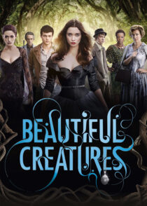 مخلوقات زیبا – Beautiful Creatures 2013