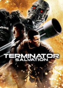 رستگاری نابودگر – Terminator Salvation 2009