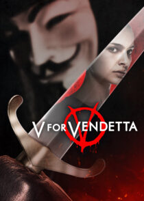 وی مثل وندتا – V For Vendetta 2005