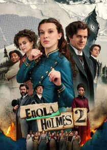 انولا هولمز 2 – Enola Holmes 2 2022