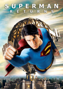 بازگشت سوپرمن – Superman Returns 2006