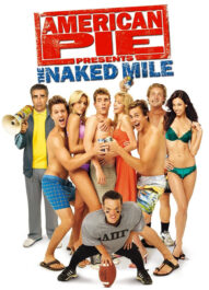 شیرینی آمریکایی : مسیر برهنه – American Pie Presents : The Naked Mile 2006