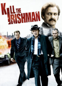 کشتن مرد ایرلندی – Kill The Irishman 2011