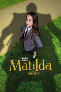 رولد دالز ماتیلدا موزیکال – Roald Dahl’s Matilda The Musical 2022