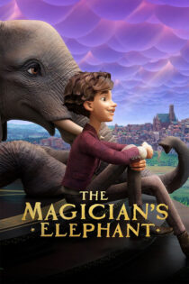 فیل شعبده باز – The Magician’s Elephant 2023