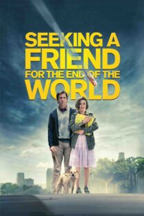 جستجوی دوستی برای آخر الزمان – Seeking A Friend For The End Of The World 2012