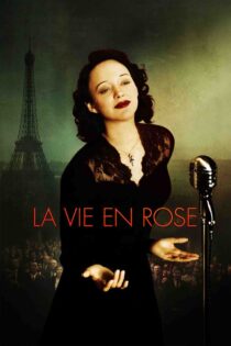 زندگی گلگون – La Vie En Rose 2007