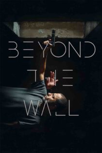 شب ، داخلی ، دیوار – Beyond The Wall 2022