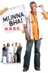 مونا قلدره و محبت جادویی – Munna Bhai M.B.B.S. 2003