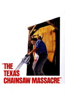 کشتار با اره‌ برقی در تگزاس – The Texas Chain Saw Massacre 1974