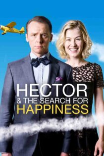 هکتور و جستجو برای خوشحالی – Hector And The Search For Happiness 2014