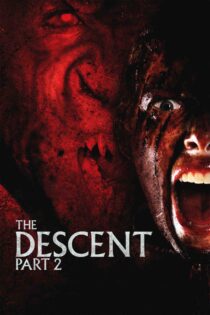 نزول : قسمت 2 – The Descent : Part 2 2009